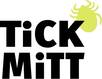 TiCK MiTT