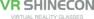 VR SHINECON