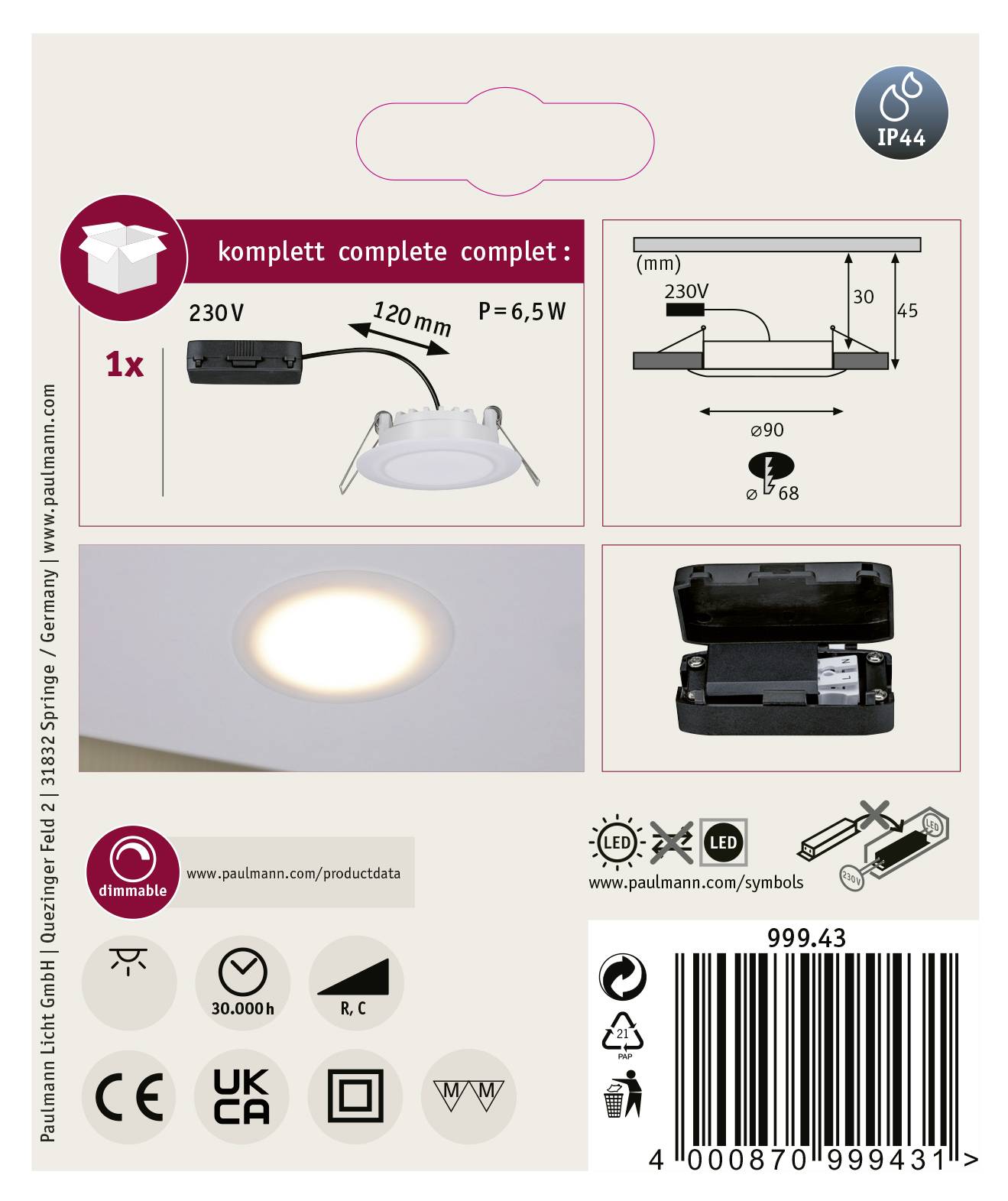 LED ugradni spot set s IP44 razredom zaštite, 6,5W, zatamnjiv, 230V. Uključuje transformator, otvor za ugradnju 90 mm, dubina ugradnje 100 mm.
