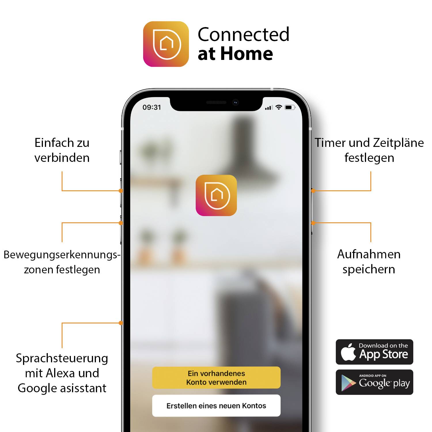 Pametni telefon s otvorenom aplikacijom 'Connected at Home', funkcije: upravljanje glasom, prepoznavanje pokreta, tajmer, spremanje snimaka. Dostupno u App Store-u i Google Play trgovini.