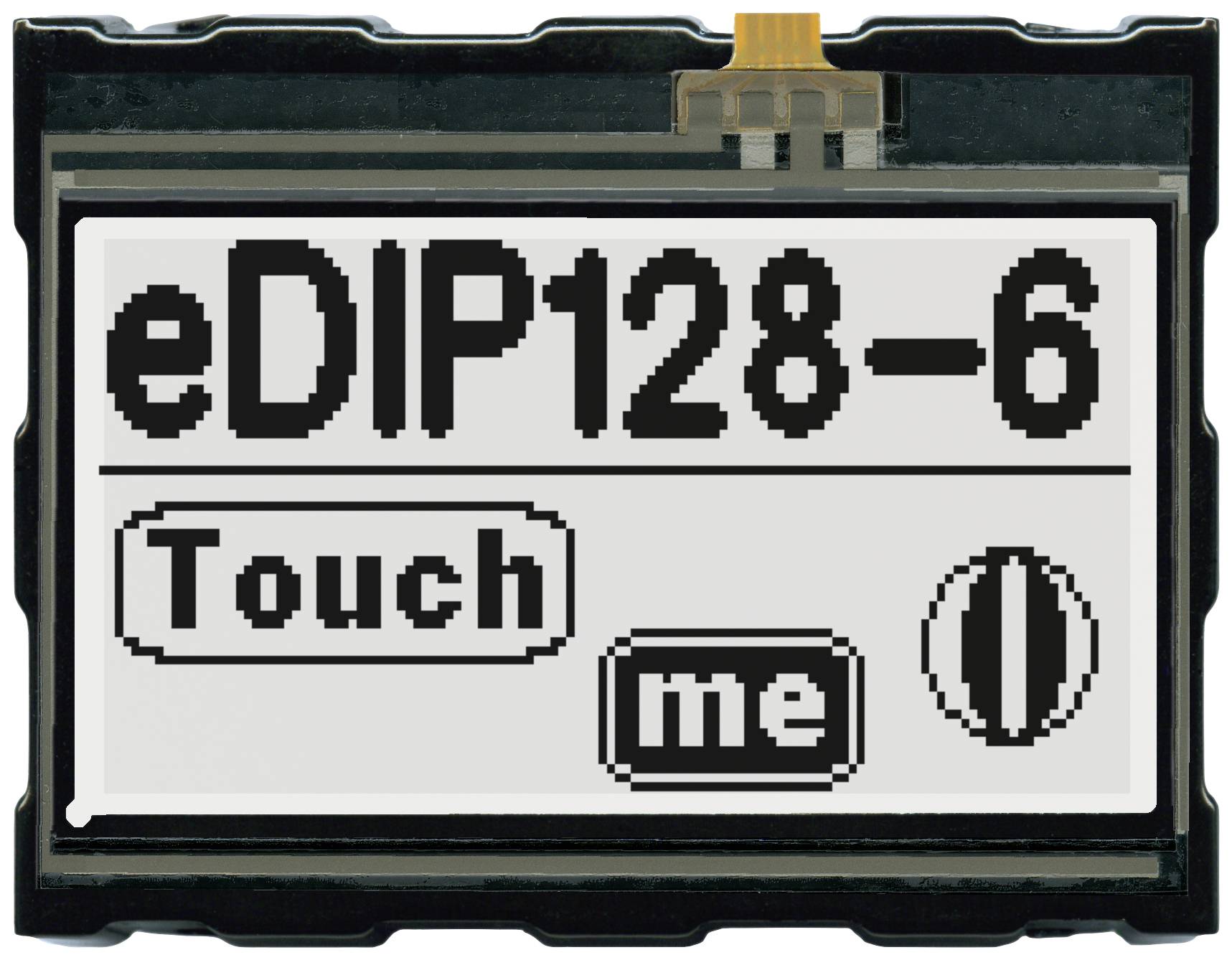 Elektronički zaslon s natpisom 'eDIP128-6'. Ispod toga dvije tipke: 'Touch' i 'me'.