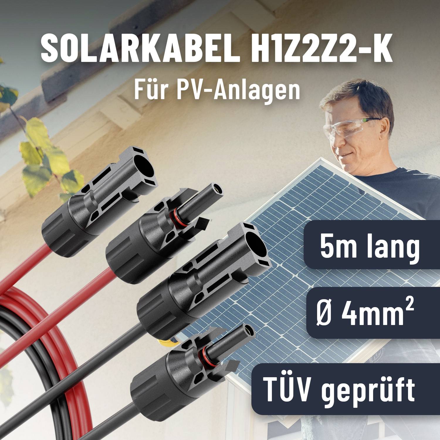 Čovjek drži solarni panel; tekst prikazuje detalje o solarnom kablu H1Z2Z2-K: duljine 5m, promjera 4mm², TÜV testiran, za fotonaponske sustave.