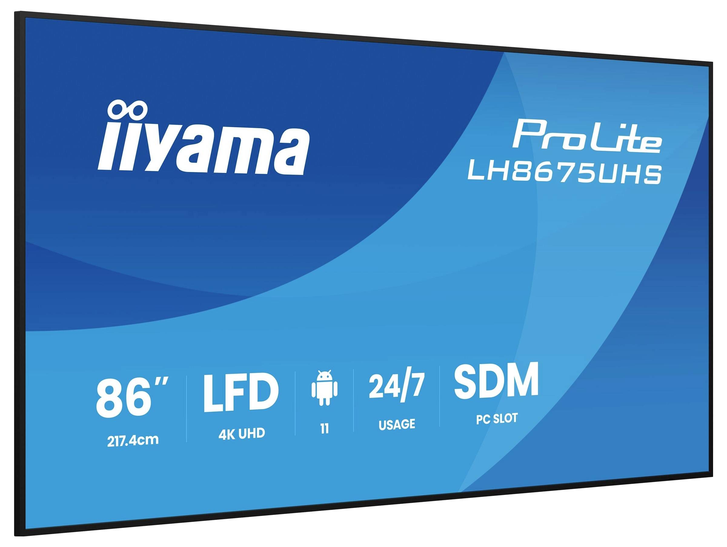 Velik zaslon oznake 'iiyama ProLite LH8675UHS'. Karakteristike: 86 inča, 4K Ultra HD rezolucija, Android 11 operativni sustav, neprekidno korištenje 24/7, SDM PC utor.