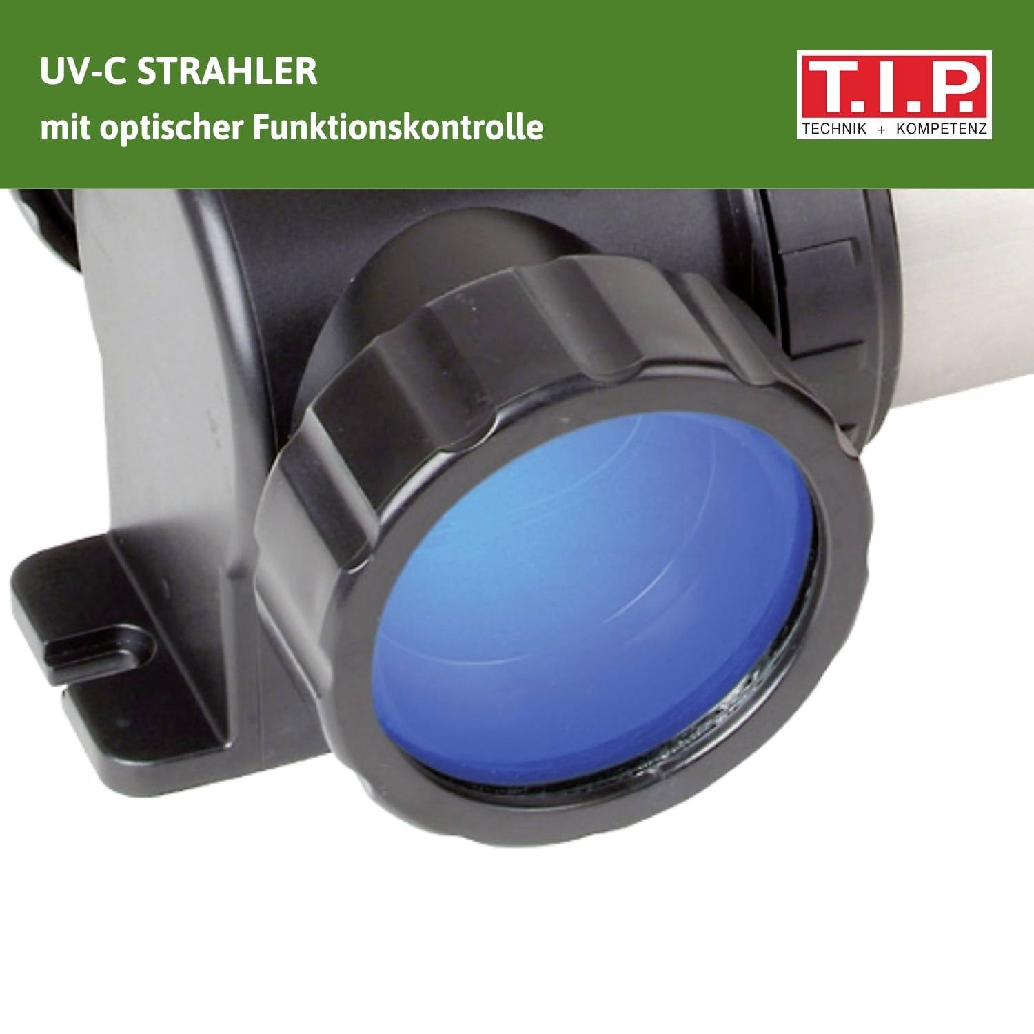 Egy UV-C sugárzó optikai működésellenőrzéssel, látható a kék fénybevezetés része. Bal felül a T.I.P. logó.