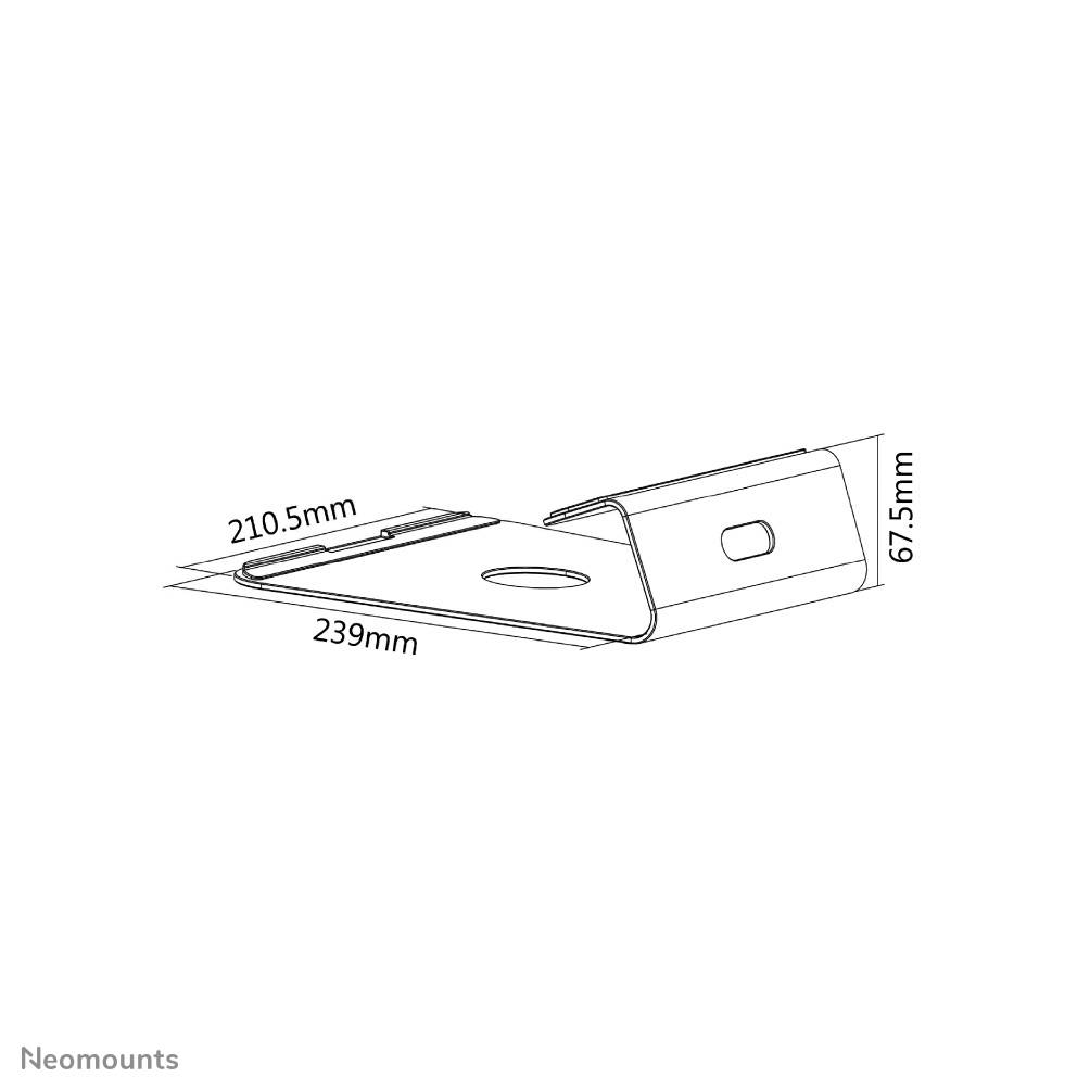 A Neomounts egy monitorállvány vázlata a következő méretekkel: hosszúság 239 mm, szélesség 210,5 mm, magasság 67,5 mm.