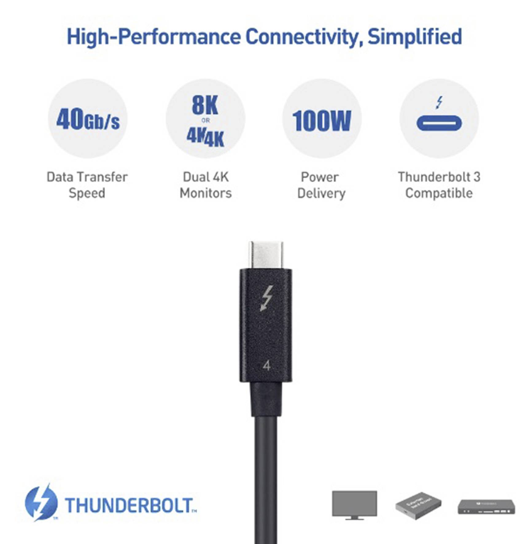 'Thunderbolt 4 kábel 40Gb/s adatátvitellel, 8K kettős monitorok támogatásával, 100W teljesítményellátással, Thunderbolt 3-kompatibilis.'