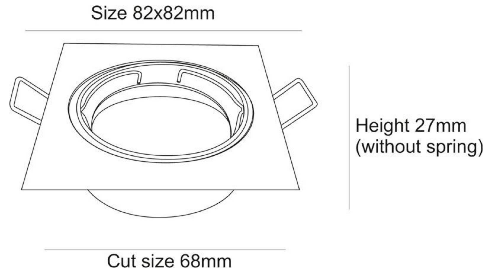 Műszaki rajz egy süllyesztett lámpatestről, amely 82x82 mm-es méretet, 68 mm-es vágási méretet és rugó nélkül 27 mm magasságot mutat.