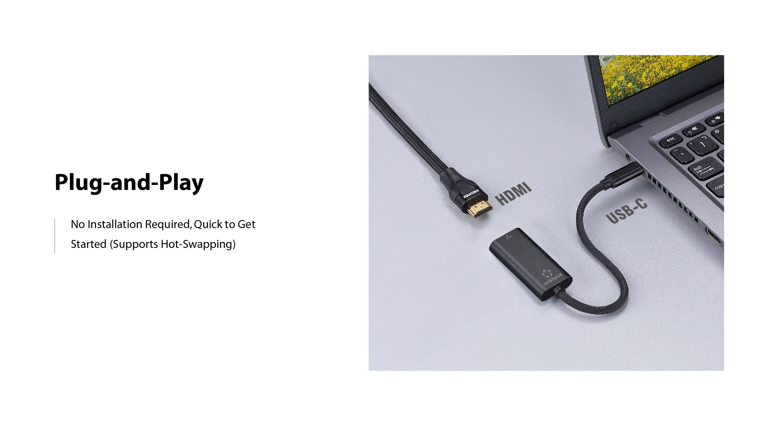 Csatlakozás és használat: Nem igényel telepítést. Gyors üzembe helyezés (Támogatja a forró csatlakoztatást). HDMI és USB-C kábelek csatlakoztatva egy laptophoz.