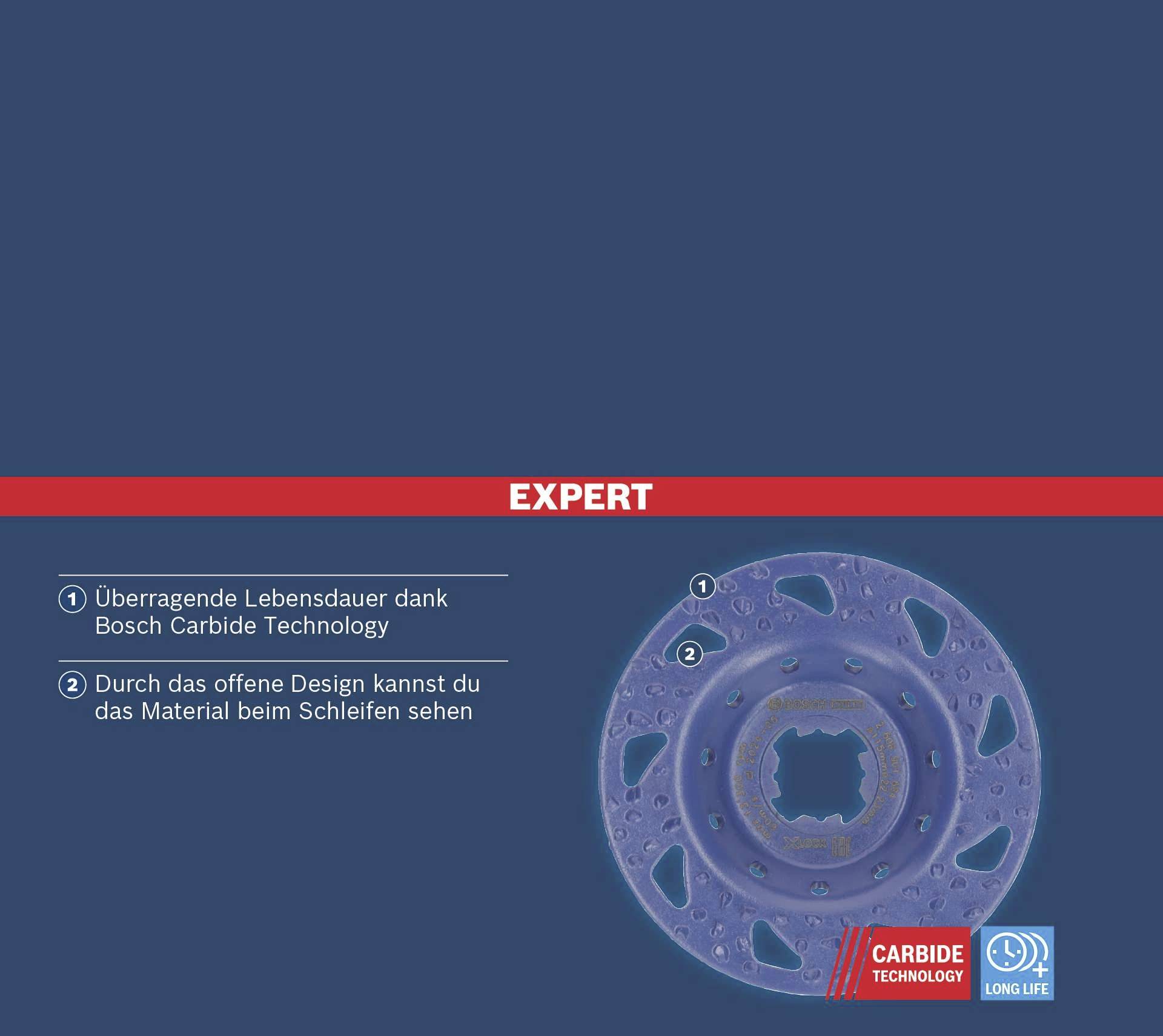 Csiszolótárcsa 'EXPERT' Bosch Carbide technológiával a hosszabb élettartam érdekében és nyitott kialakítással, amely láthatóvá teszi az anyagot csiszolás közben.