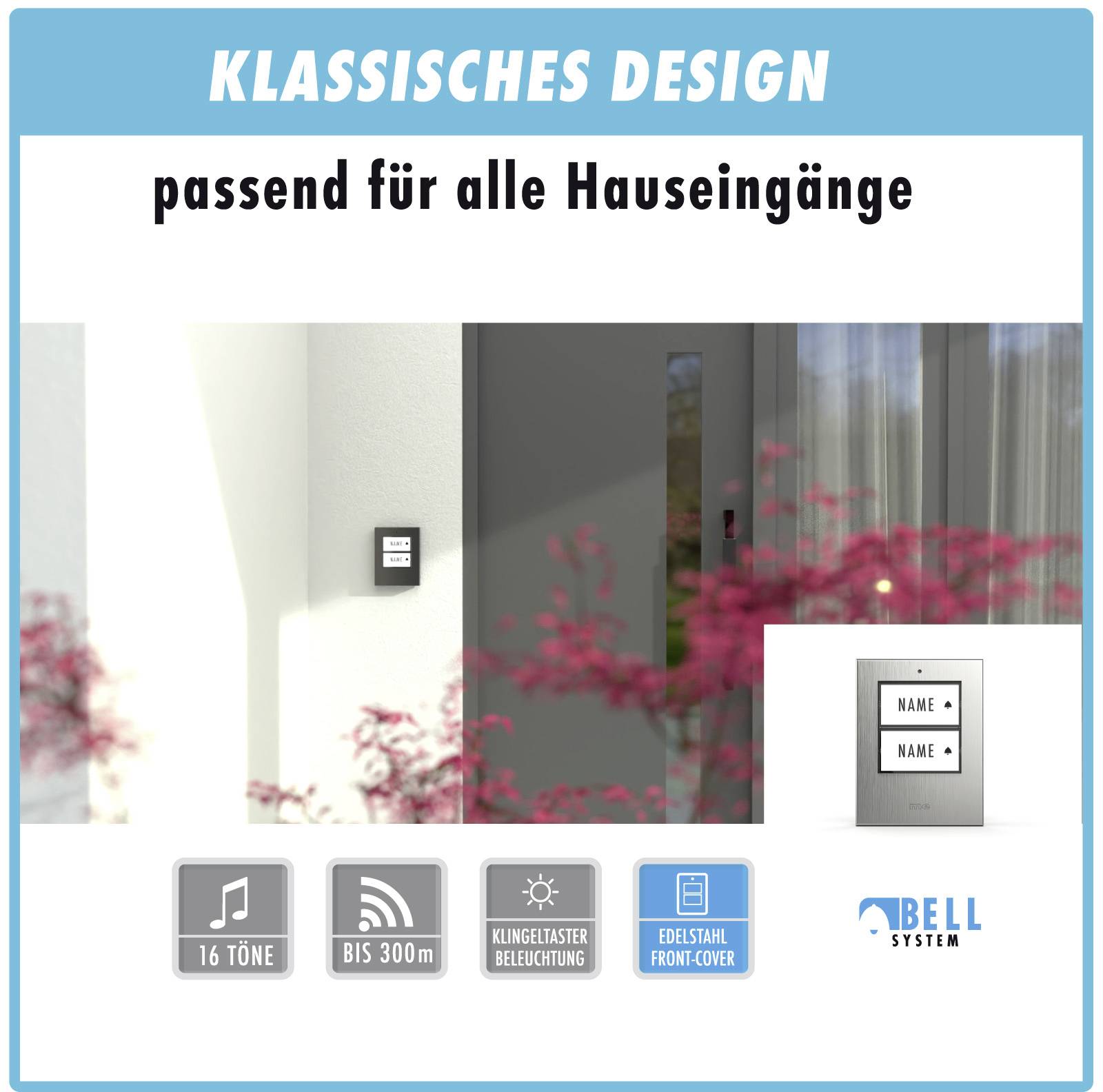 Klasszikus dizájnú csengőrendszer házbejáratokhoz. Rozsdamentes acél előlap, akár 300 méteres hatótávolság, 16 különböző csengőhang, megvilágított csengőgomb.