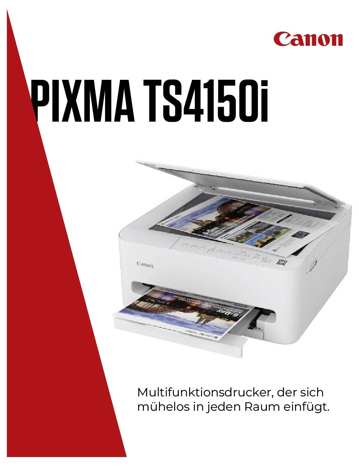 Canon PIXMA TS4150i, egy fehér multifunkciós nyomtató ábrázolt fotókkal. Szöveg: "Multifunkciós nyomtató, amely könnyedén beilleszkedik bármely helyiségbe."