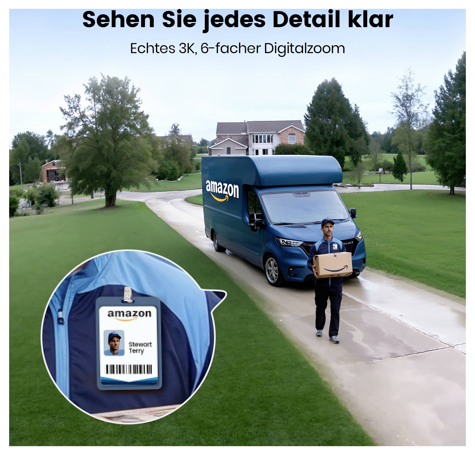 Szállítójármű parkol egy kertvárosi övezetben, sofőrrel, aki egy csomagot tart. A szöveg így szól: 'Lásson minden részletet élesen - Valódi 3K, 6-szoros digitális zoom.'