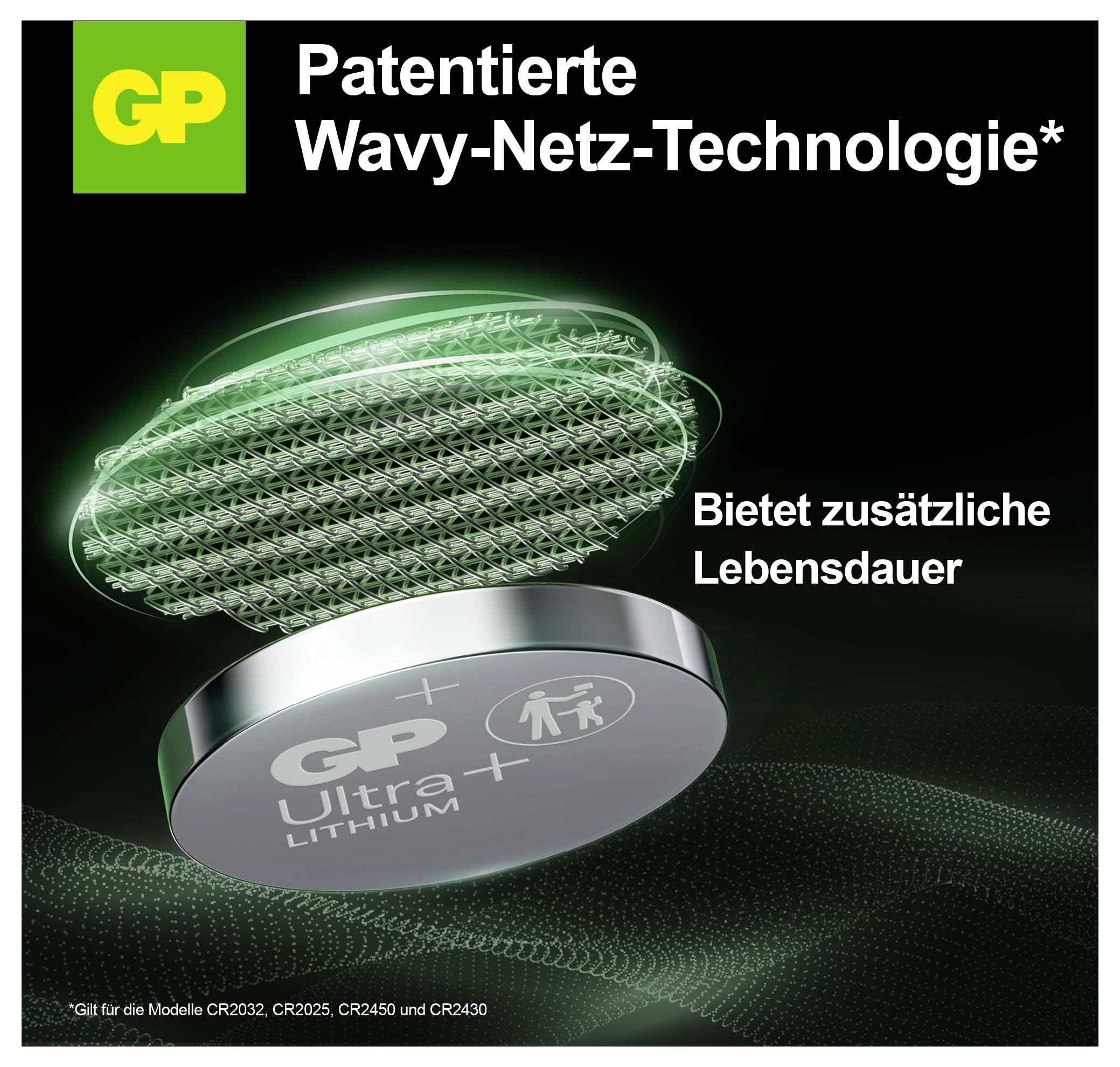 A 'GP Ultra Lithium' gombelem szabadalmaztatott Wavy-háló technológiájának köszönhetően további élettartamot kínál. Alkalmas CR2032, CR2025, CR2450, CR2430 típusokhoz.