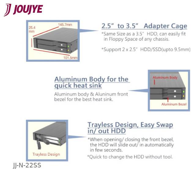 'JOUJYE' logó; 2,5"-os és 3,5"-os HDD/SSD adapter keret; Alumínium házas; Tálca nélküli kialakítás; Modell: JJ-N-22SS; gyors hozzáférés és könnyű csere.
