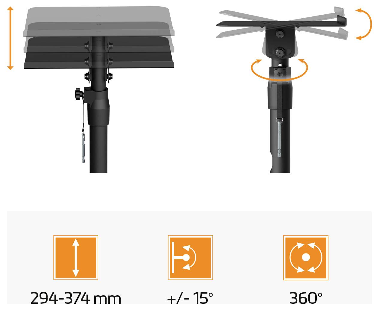 'Állítható tartó 294-374 mm magasságtartománnyal, ±15° döntéssel és 360° forgatással.'