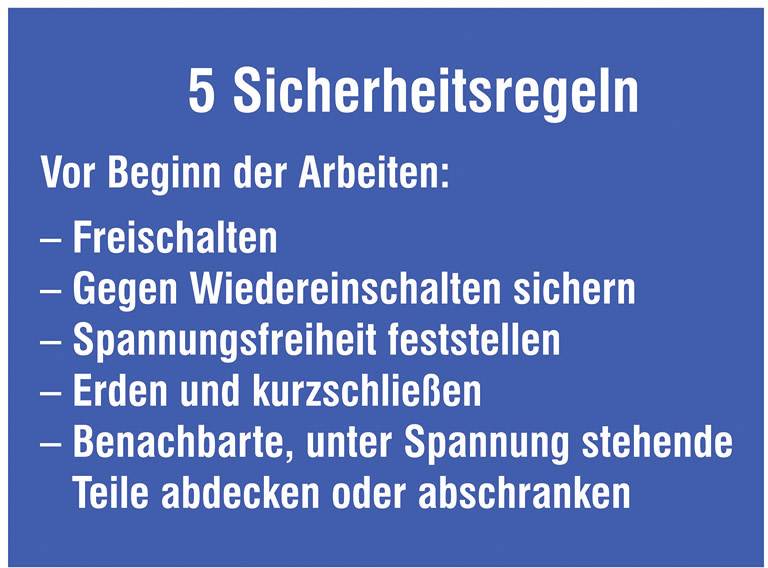 5 munkavédelmi biztonsági szabály kék táblán: Feszültségmentesítés, Biztosítás, Feszültségmentesség ellenőrzése, Földelés, Takarás.