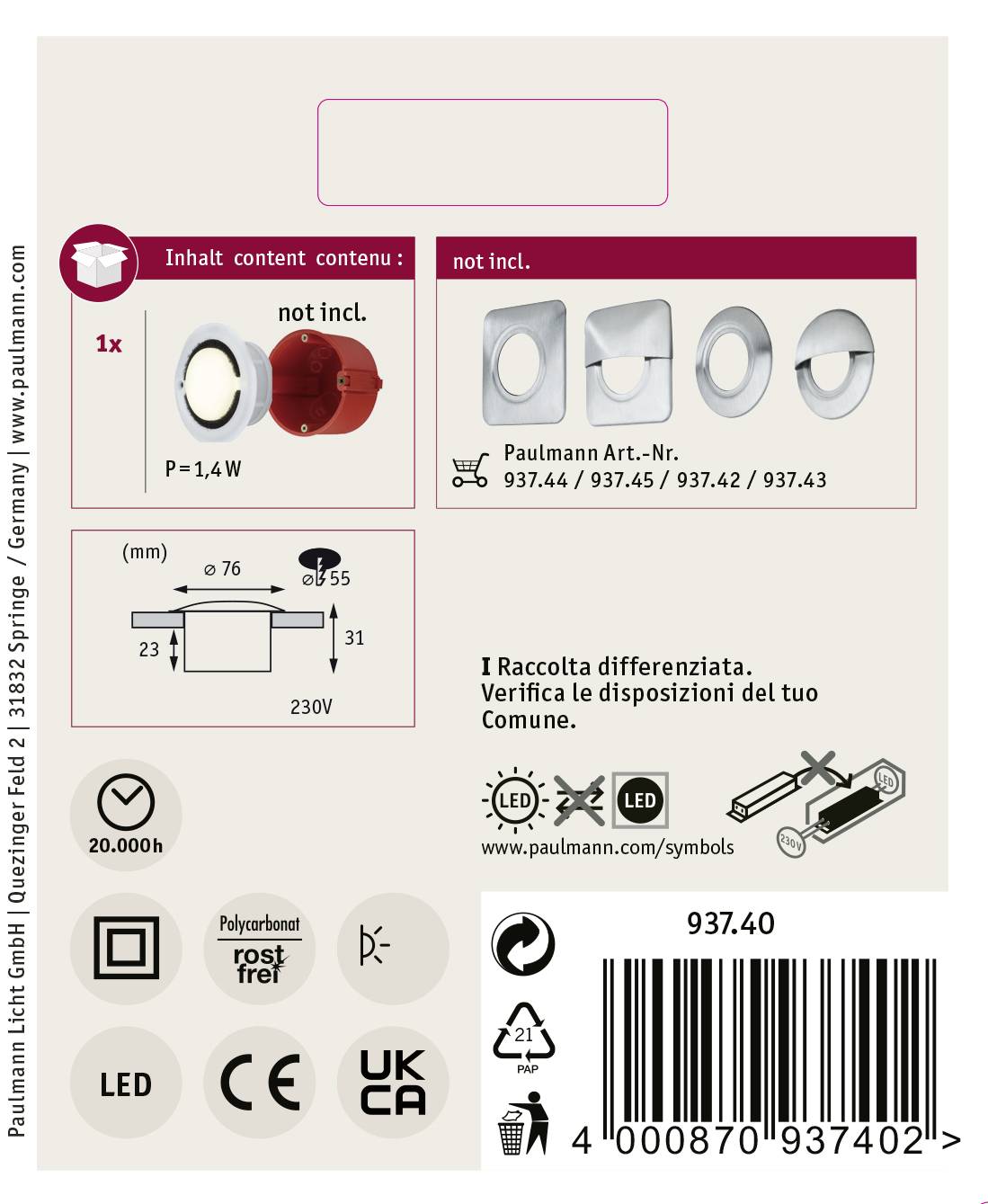 Confezione dell'Illuminazione da Incasso 'Paulmann'. Conforme a 230V, luce calda bianca, compatibile con LED, non dimmerabile, durata 20.000 ore. Accessori non inclusi.