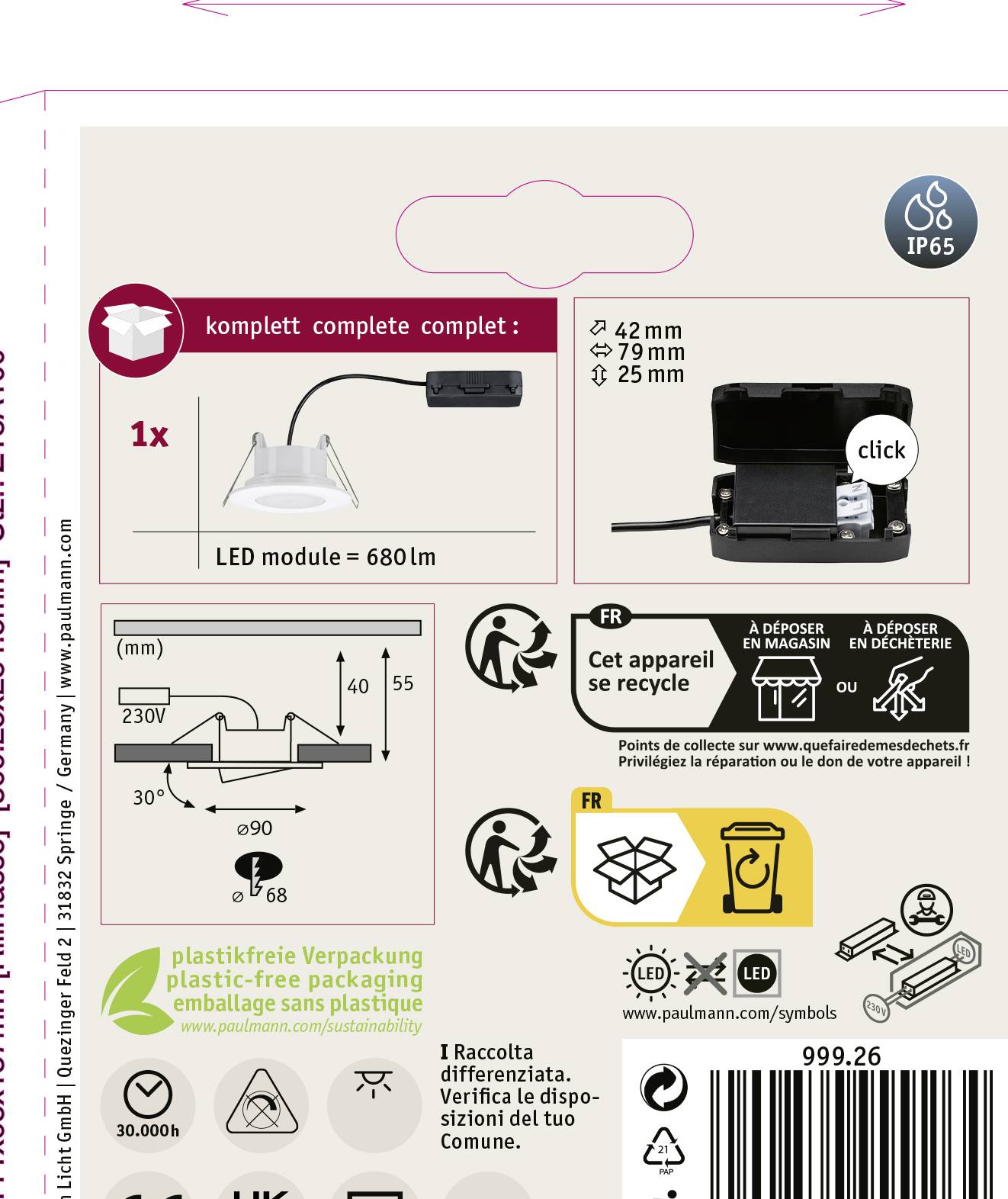 'Confezione per modulo LED, contiene un set completo con un modulo LED da 680 lm. Protezione IP65, dimensioni: 42 x 79 x 25 mm.'