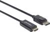 Manhattan DisplayPort / HDMI Cavo Spina DisplayPort, Spina HDMI-A 3.00 m Nero 153188 Cavo Displayport