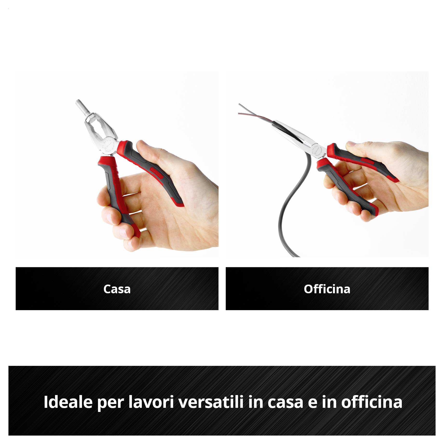 Immagine comparativa con due attrezzi: a sinistra pinza per la "casa", a destra pinza combinata per l'"officina"; sotto è scritto "Adatto per lavori versatili in casa e officina".