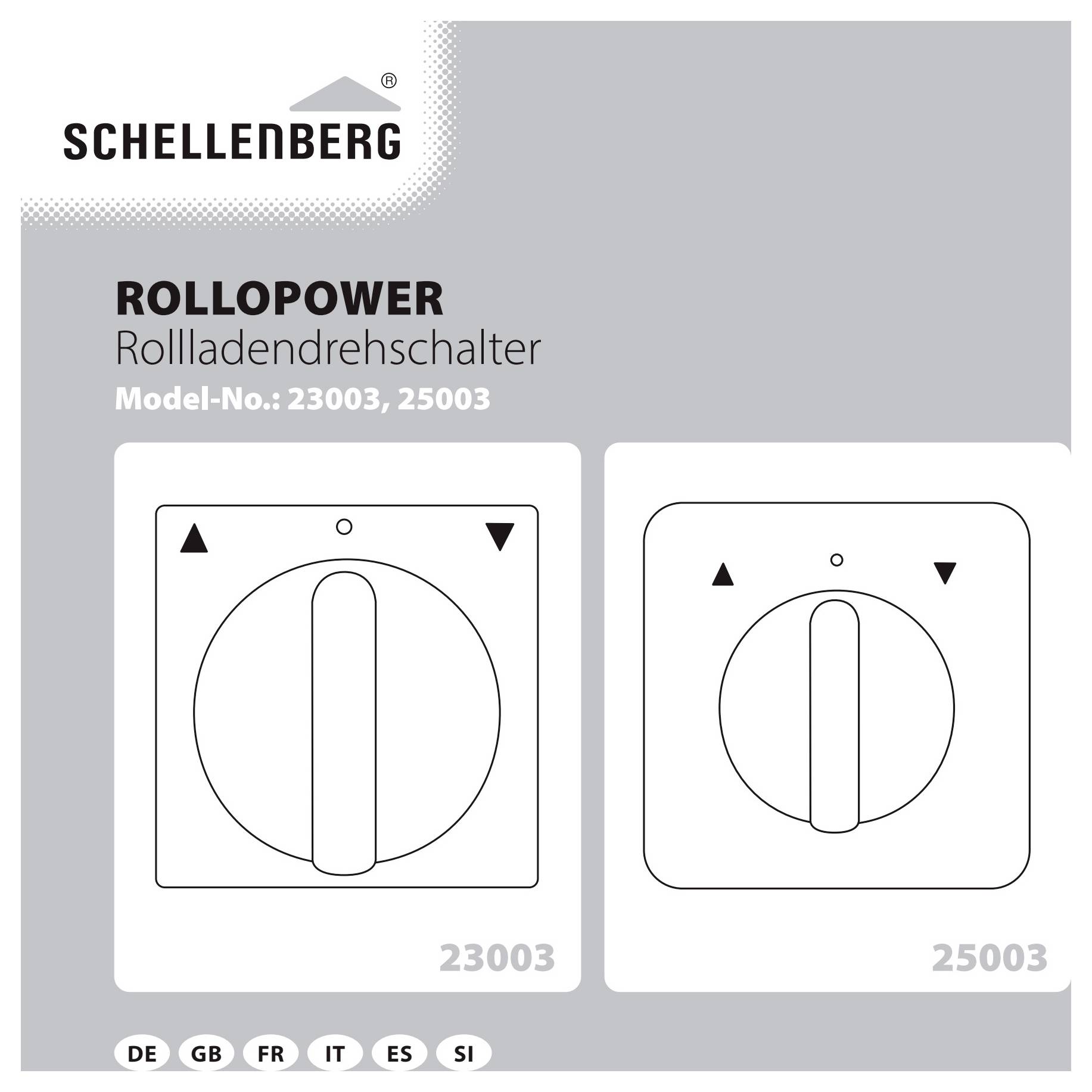 'Schellenberg Rollopower Interruttore di Comando delle Tapparelle' è mostrato con due modelli: 23003 e 25003. Entrambi presentano un interruttore circolare con indicatori direzionali.