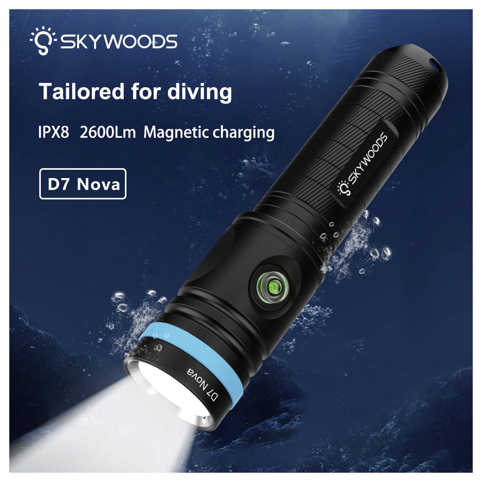 Immagine promozionale di una torcia subacquea Skywoods D7 Nova che brilla sott'acqua, etichettata "Personalizzata per le immersioni" con IPX8, 2600Lm e ricarica magnetica.