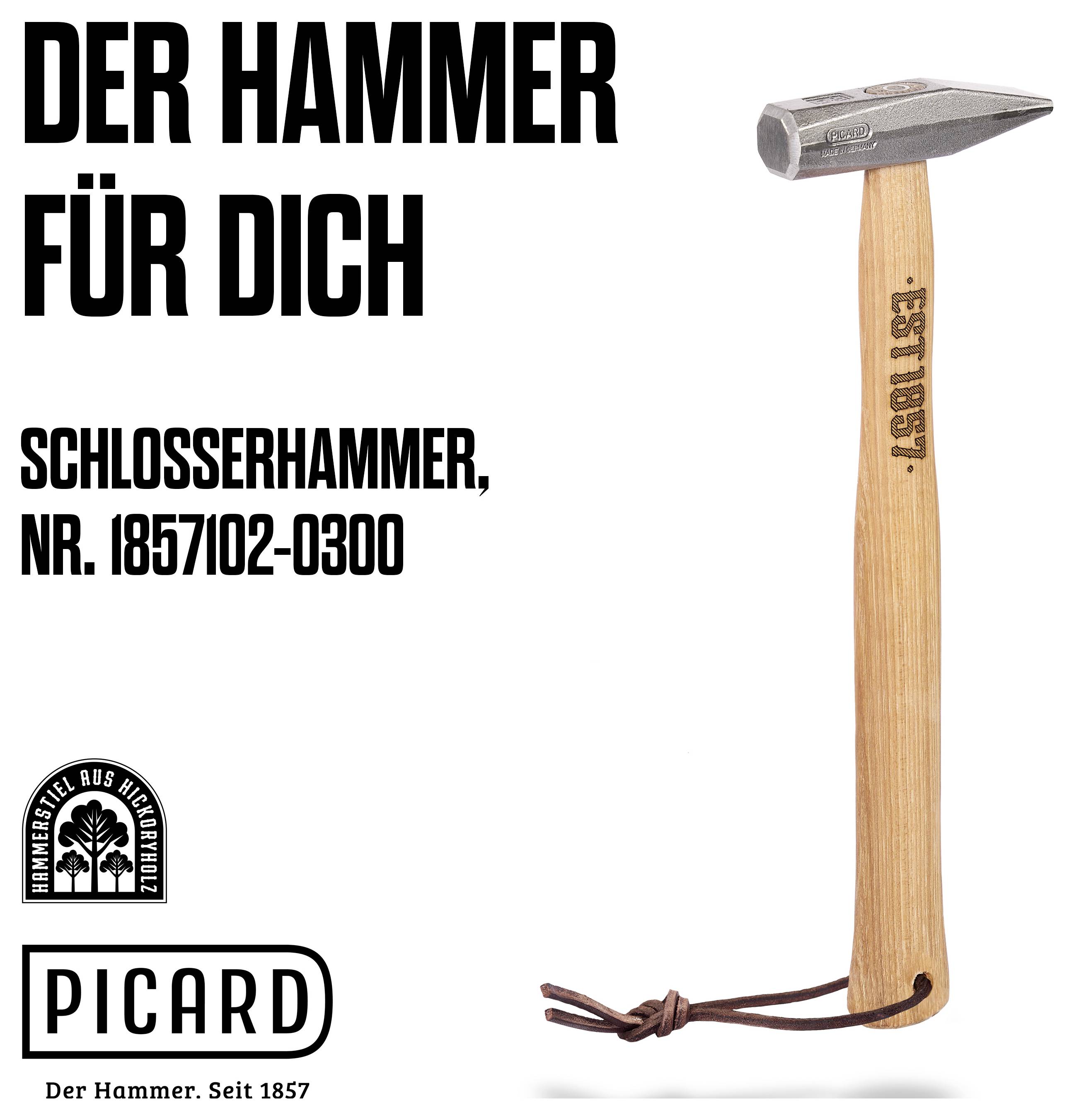 Annuncio per martello da fabbro Picard con testo tedesco 'DER HAMMER FÜR DICH' e 'SCHLOSSERHAMMER, NR. 1857/02-0300', che mostra un martello e il logo del marchio.