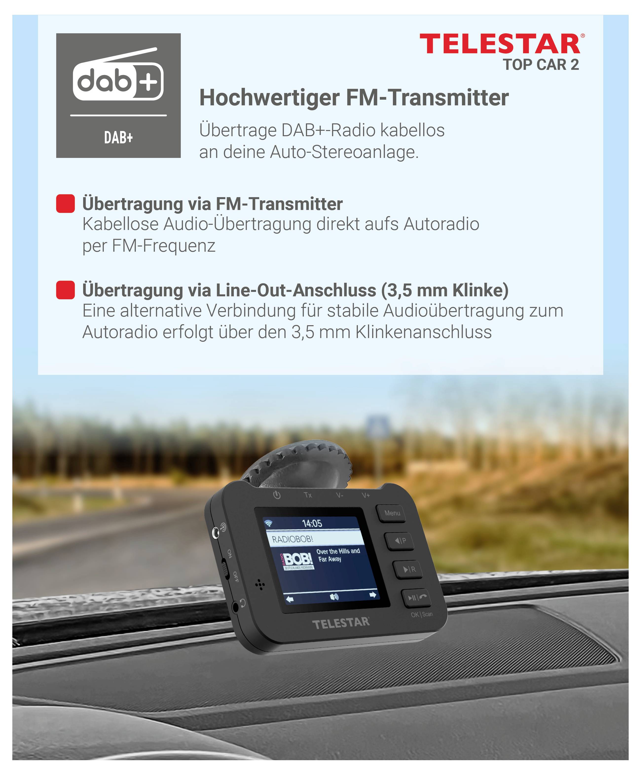 Immagine promozionale per un trasmettitore FM Telestar Top Car 2, che mostra un dispositivo montato su auto e testo sulla trasmissione wireless di radio DAB+ verso l'autoradio tramite FM o uscita line-out da 3,5 mm.