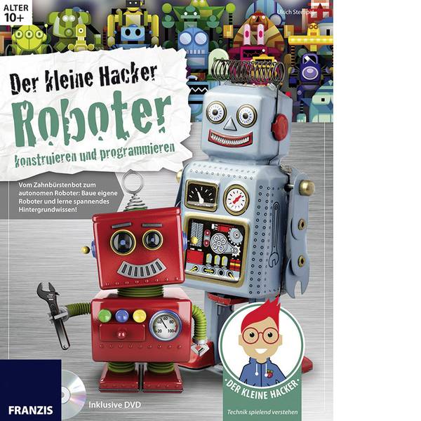 Kit esperimenti e pacchetti di apprendimento - Franzis Verlag 65305 Der kleine Hacker: Roboter konstruieren und programmieren Robot in kit da costruire da 10 anni - Kit esperimenti e pacchetti di apprendimento - Franzis Verlag 65305 Der kleine Hacker: Roboter konstruieren und programmieren Robot in kit da costruire da 10 anni -