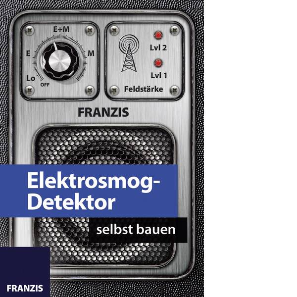 Pacchetti di apprendimento elettrici ed elettronici - Franzis Verlag Elektrosmog-Detektor selbst bauen 65208 Pacchetto di apprendimento da 14 anni - Pacchetti di apprendimento elettrici ed elettronici - Franzis Verlag Elektrosmog-Detektor selbst bauen 65208 Pacchetto di apprendimento da 14 anni -