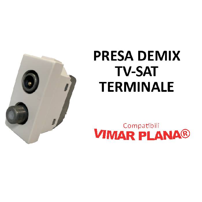 PRESA DEMIX TV/SAT TERMINALE COMPATIBILE VIMAR PLANA®-0