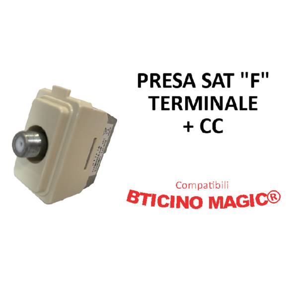 PRESA SAT "F" TERMINALE + CC COMPATIBILE BTICINO MAGIC®