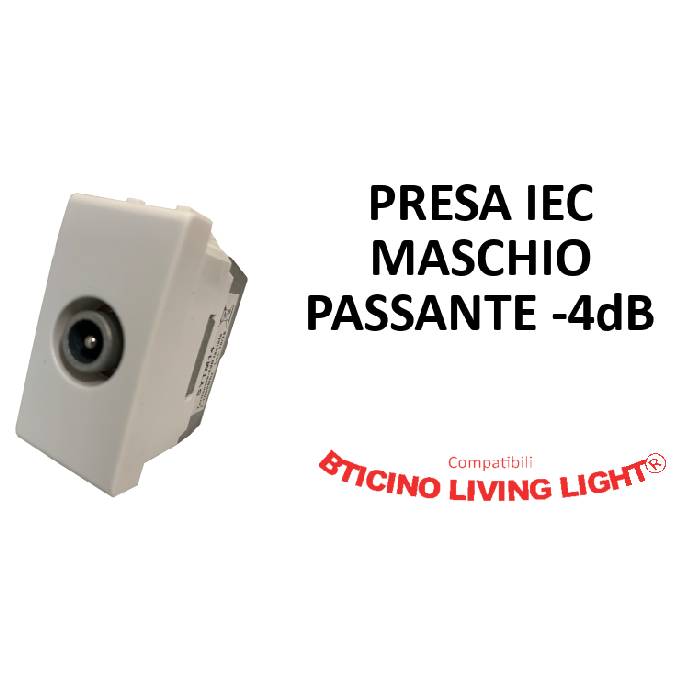 PRESA IEC MASCHIO PASSANTE -4 dB COMPATIBILE BTICINO LIVING LIGHT®-0