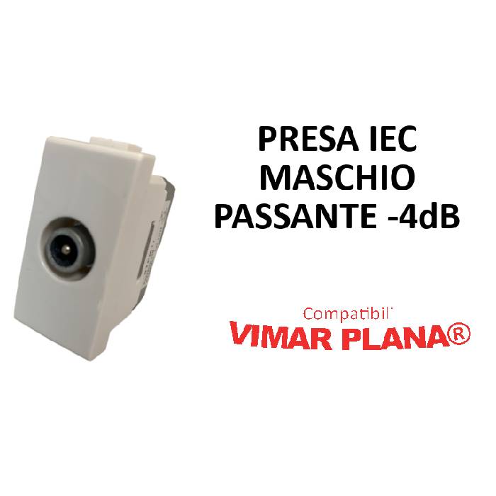 PRESA IEC MASCHIO PASSANTE -4 dB COMPATIBILE VIMAR PLANA®-0