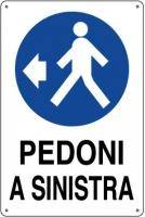 CARTELLO ALLUMINIO CM 50X35 PEDONI A SINISTRA 01809110-0