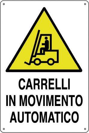 CARTELLO ALLUMINIO 30X20 CARRELLI IN MOVIMENTO AUTOMATICO 00206010-0