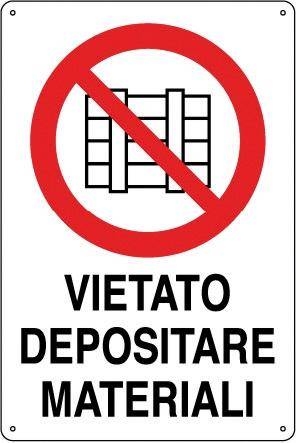 CARTELLO ALLUMINIO CM 30X20 VIETATO DEPOSITARE MATERIALI P0234520-0