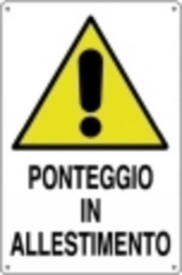 CARTELLO POLIONDA CM 68X48 PONTEGGIO IN ALLESTIMENTO 16300010