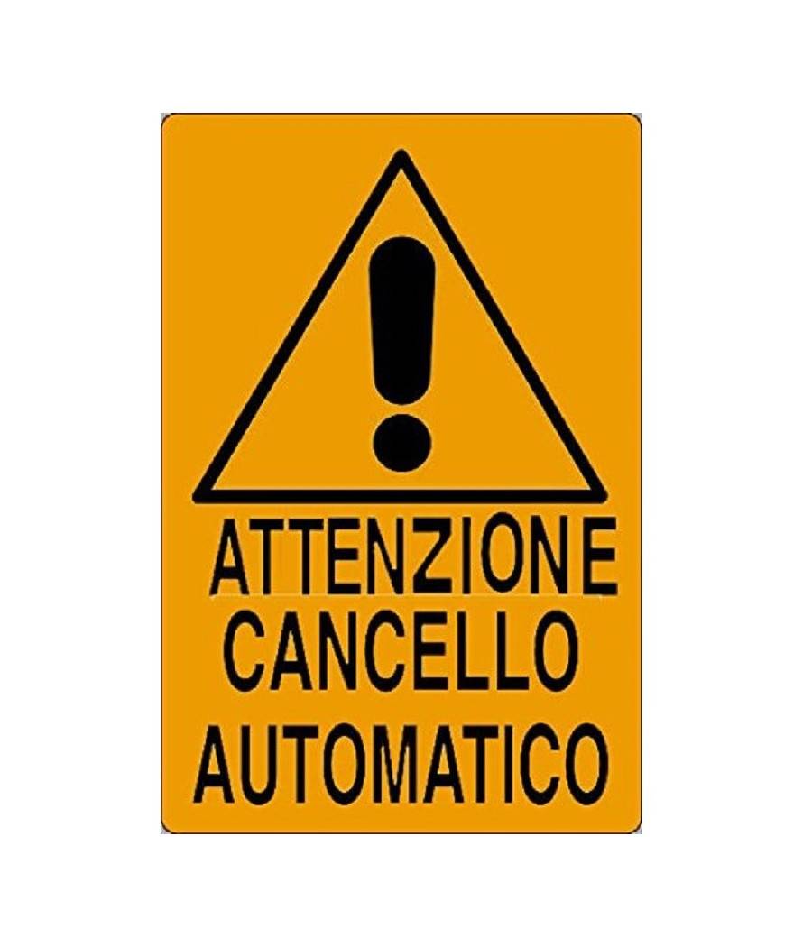 Cartello Attenzione Cancello Automatico Segnaletica Sicurezza Avvertimento --0