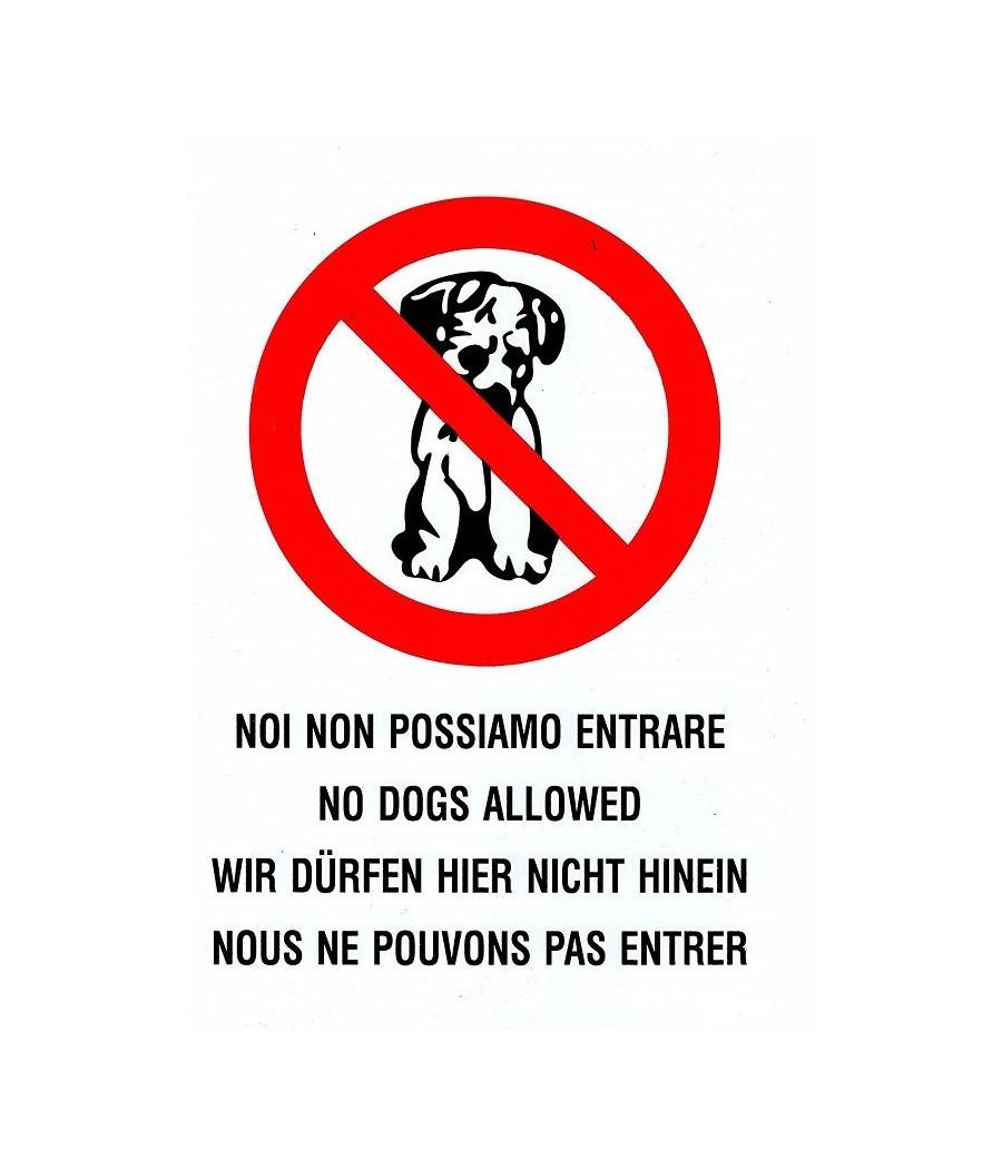 Cartello Noi Non Possiamo Entrare Cane Gatti Divieto Segnaletica Avvertimento --0
