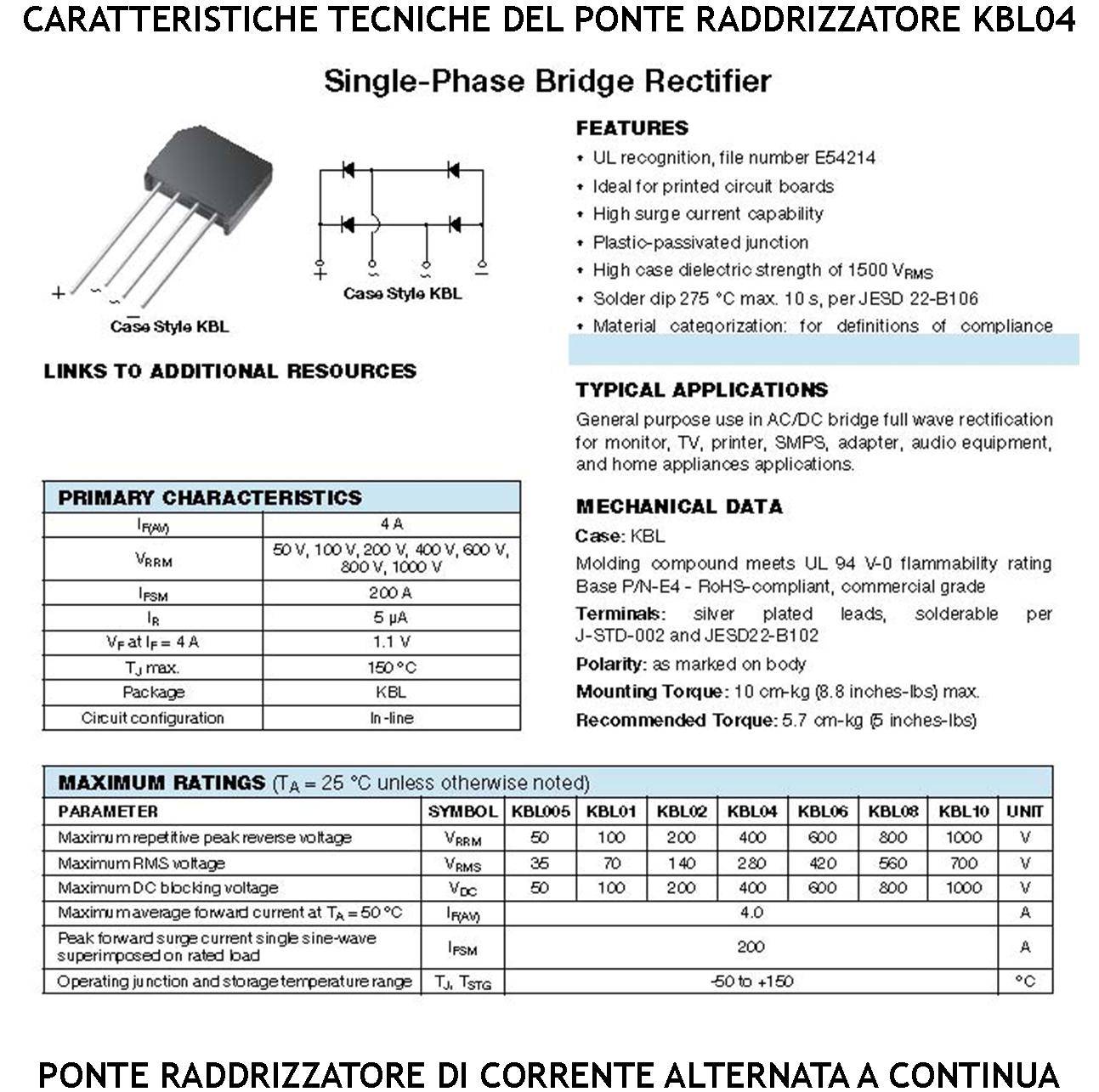 Ponte Diodi Serie KBL04 Raddrizzatore Monofase Contenitore Ermetico 4 Reofori Montaggio su Circuito Stampato Tramite F-1