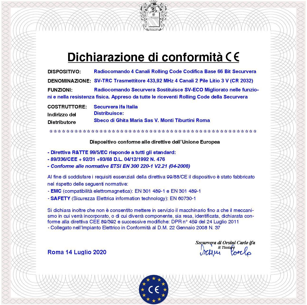 Radiocomando 4 canali Frequenza di Trasmissione 433,92 MHz Potenza Trasmessa 1 mW Codifica di Sicurezza Univoca Securv-2