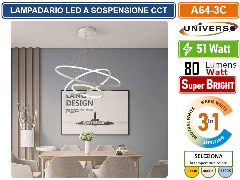 UNIVERSO A64-3C LAMPADARIO LED A SOSPENSIONE 51W SMD COLORE BIANCO CCT COLORE LUCE SELEZIONABILE 3000K 4000K 6500K-4