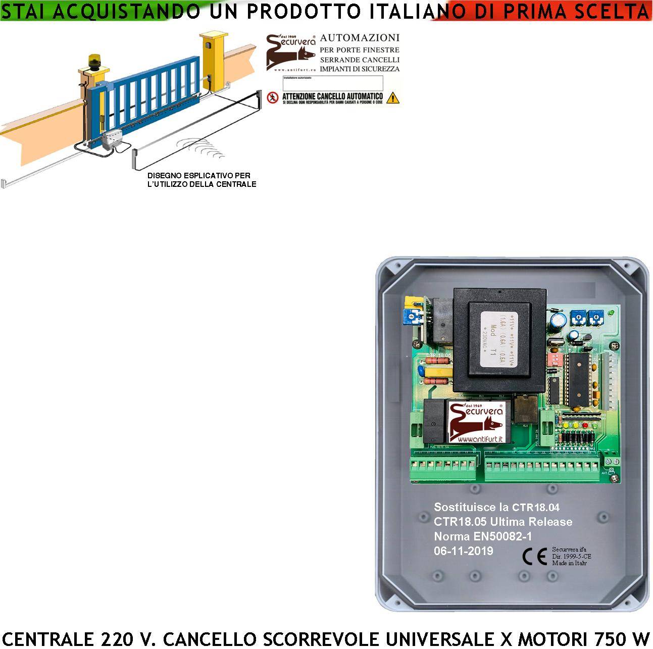 CTR18 PM-5000 CENTRALE GESTIONE CANCELLO SCORREVOLE 220 V PER MOTORE 1 CAVALLO COMPLETA DI CONTENITORE CARTELLO MONITO-0