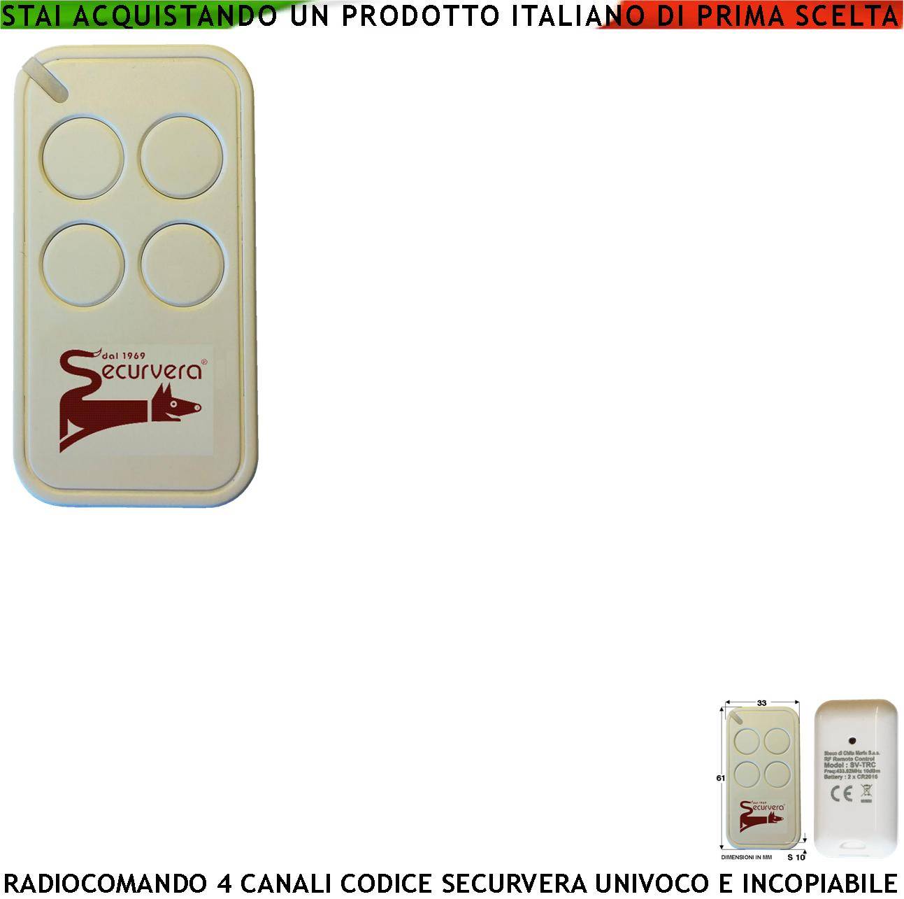 Radiocomando Frequenza di Trasmissione 433,92 MHz 4 canali Potenza Trasmessa 1 mW Codifica di Sicurezza Securvera Univ-0