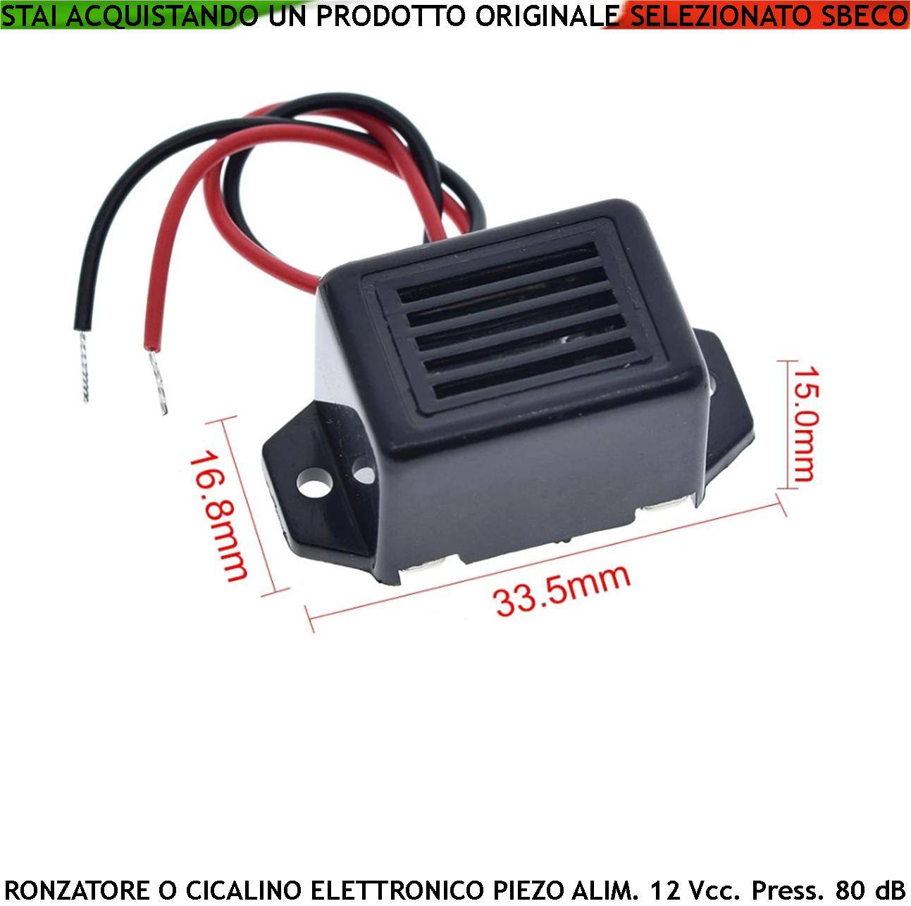 Cicalino Piezoelettrico Alimentazione 12 Vcc Assorbimento 35 mA 75 dB 1 ad un Metro Frequenza 400±100 Hz Beep Mononota-0