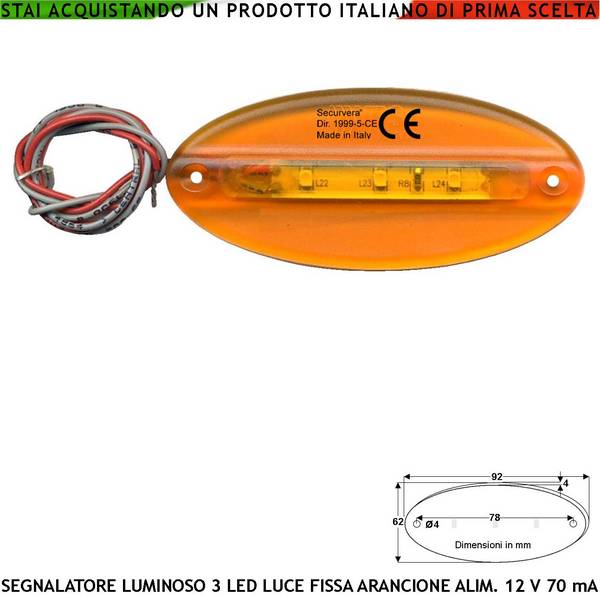 Segnale Ingombro Arancione Ovale Piatto 3 Led alta Luminosità Luce Fissa Basetta da 3 Led Aliment. 12 Vcc Assorb. 70 m