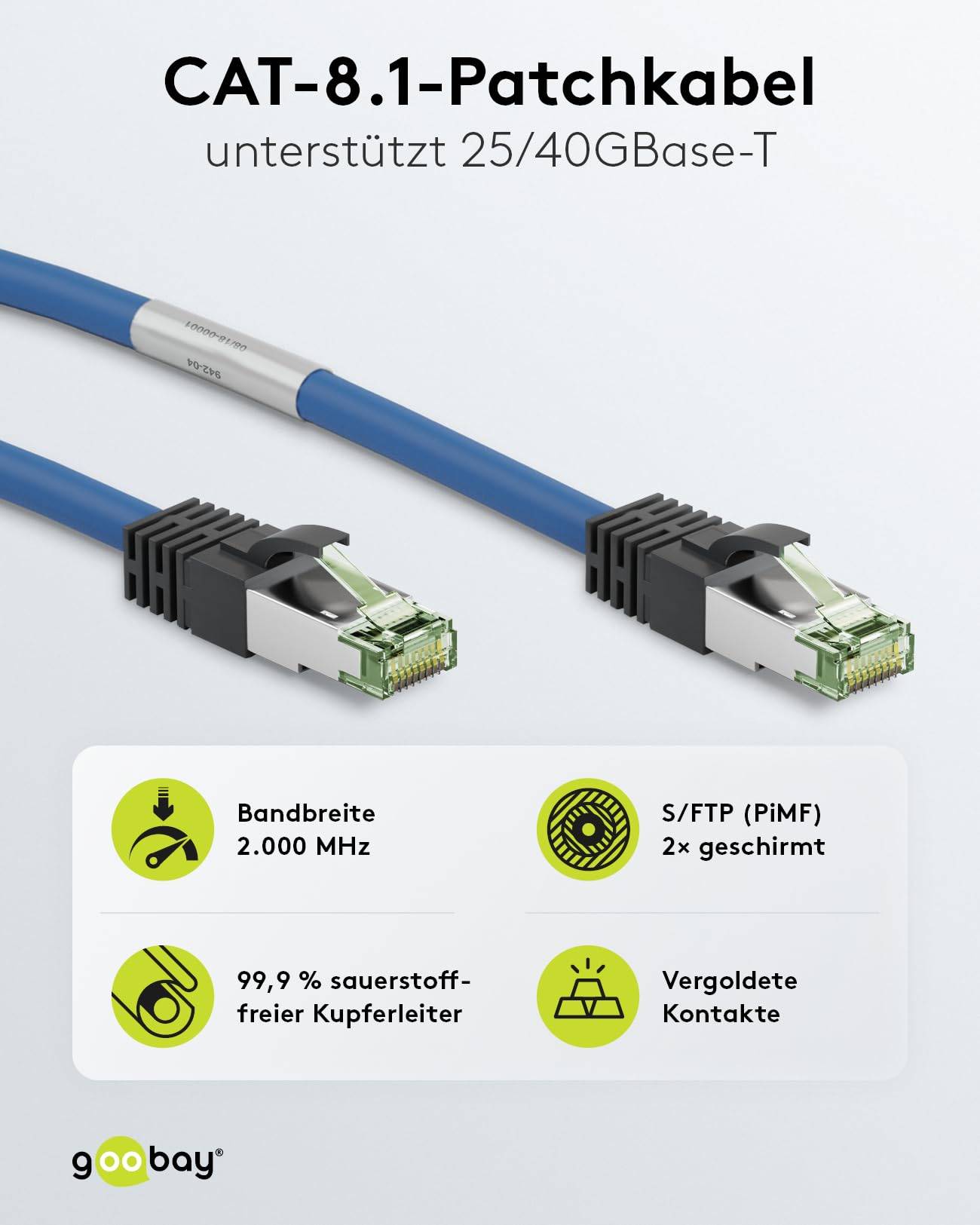 Goobay CAT 8.1 Cavo patch, S/FTP (PiMF), blu 0.5 m 99,9 % conduttore in rame privo di ossigeno (OFC), AWG 24, guaina del-2