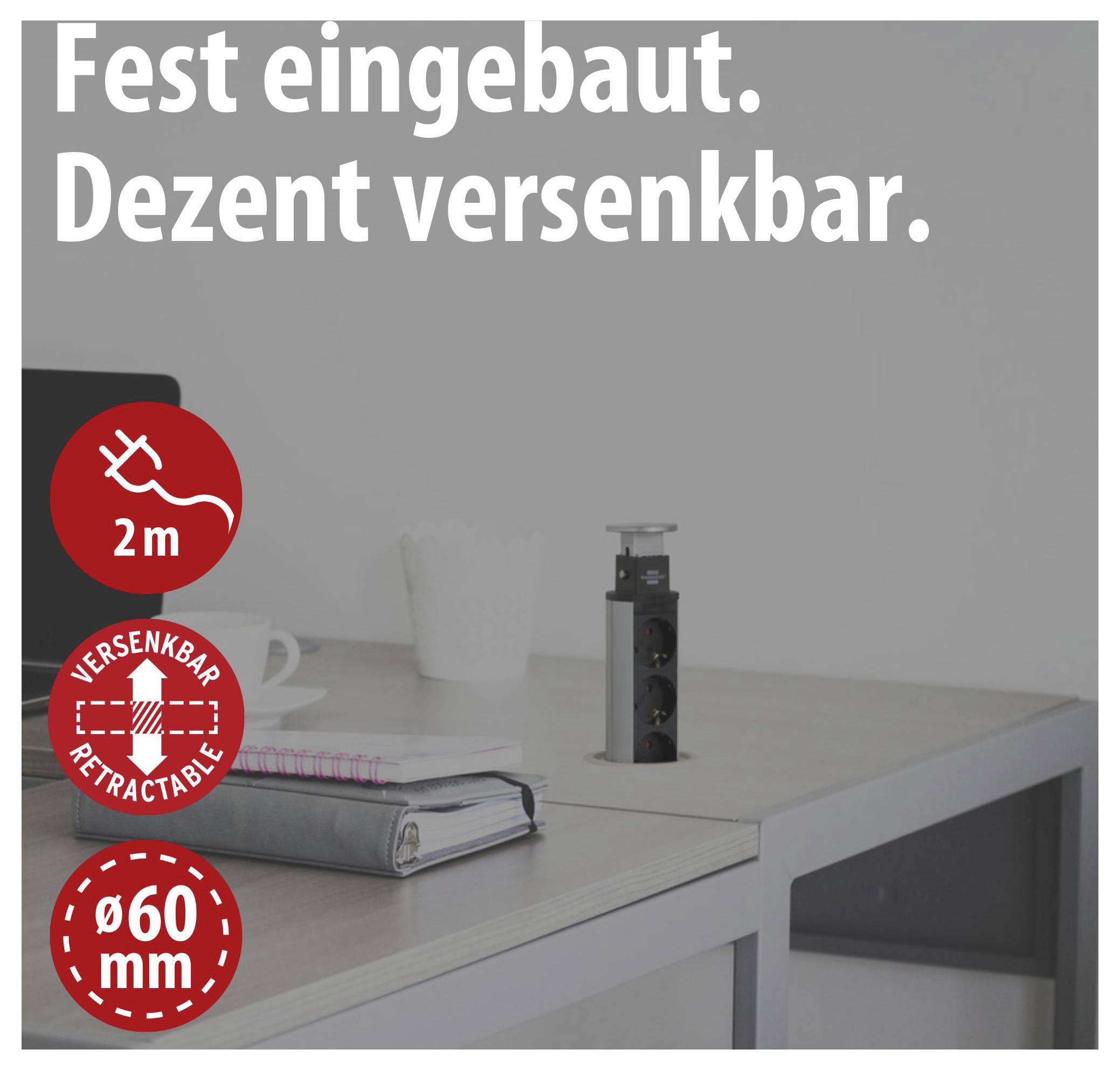 Reclame voor een inbouwbare stekkerdoos in het bureau: 'Vast ingebouwd. Discreet versenk­baar.', 2 m kabel, Ø 60 mm.