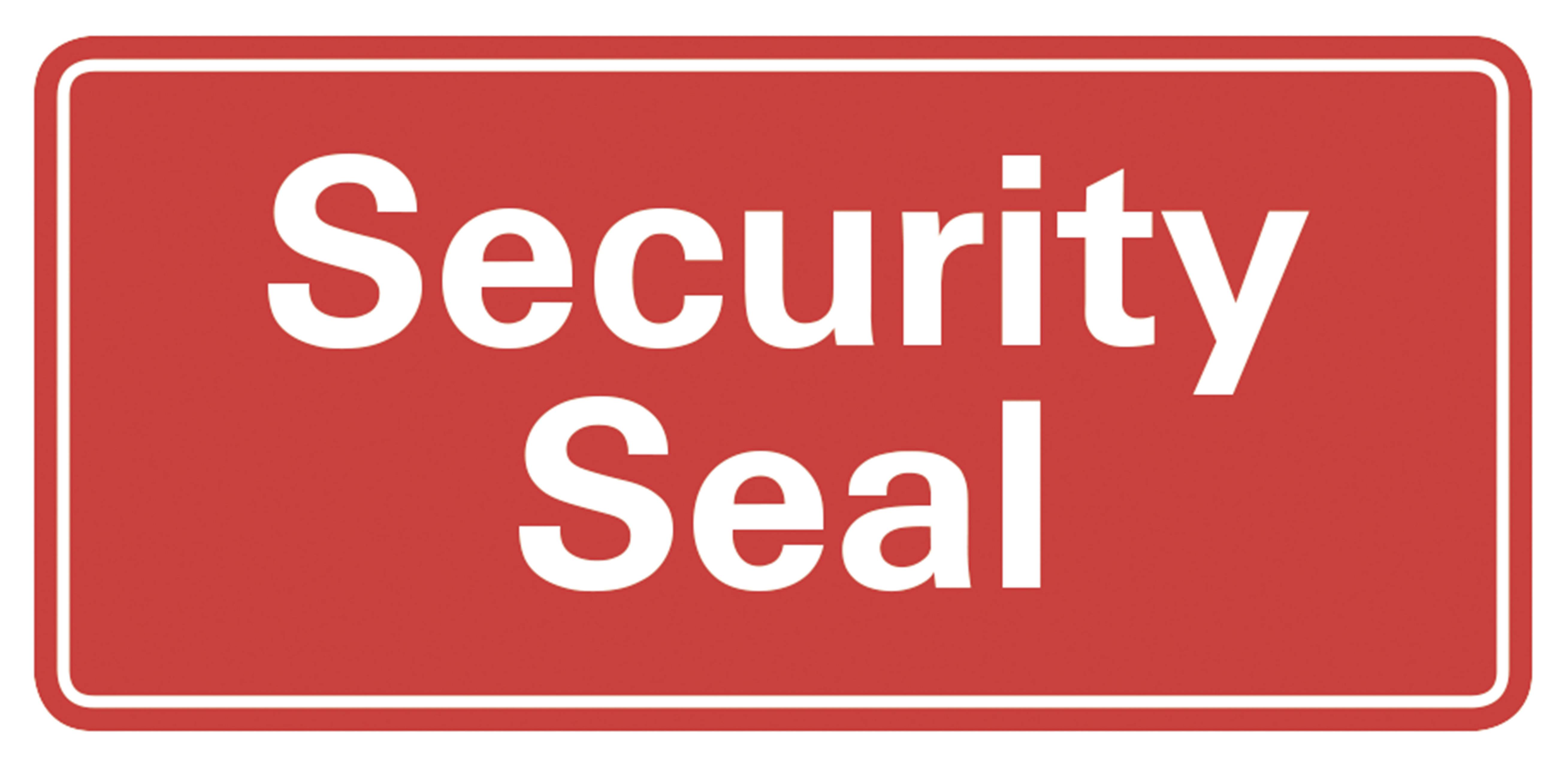 Rood bord met witte tekst 'Security Seal'.